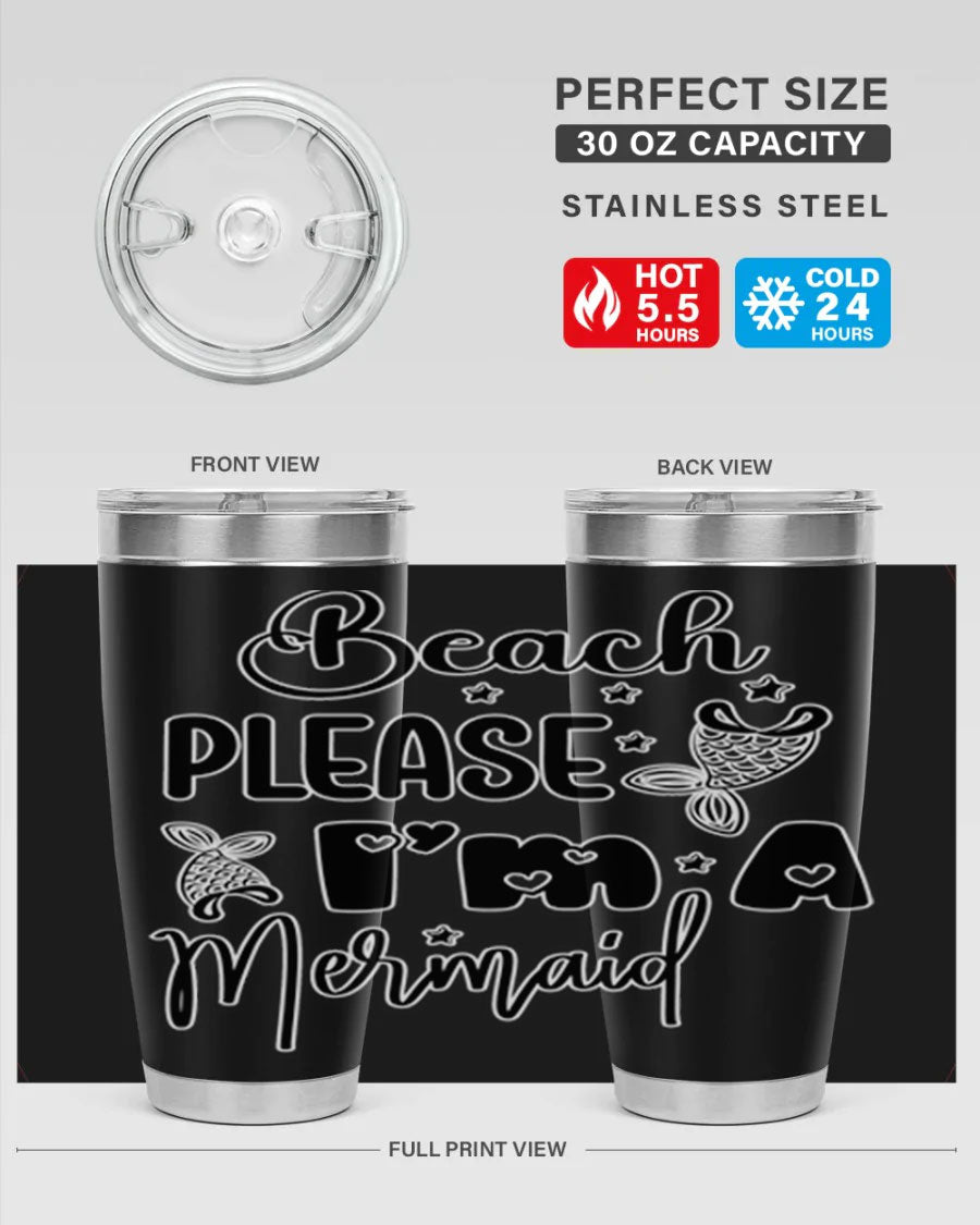 Beach Please I'm A Mermaid tumbler in vibrant colors, showcasing its double wall vacuum stainless steel design and drink-thru lid.