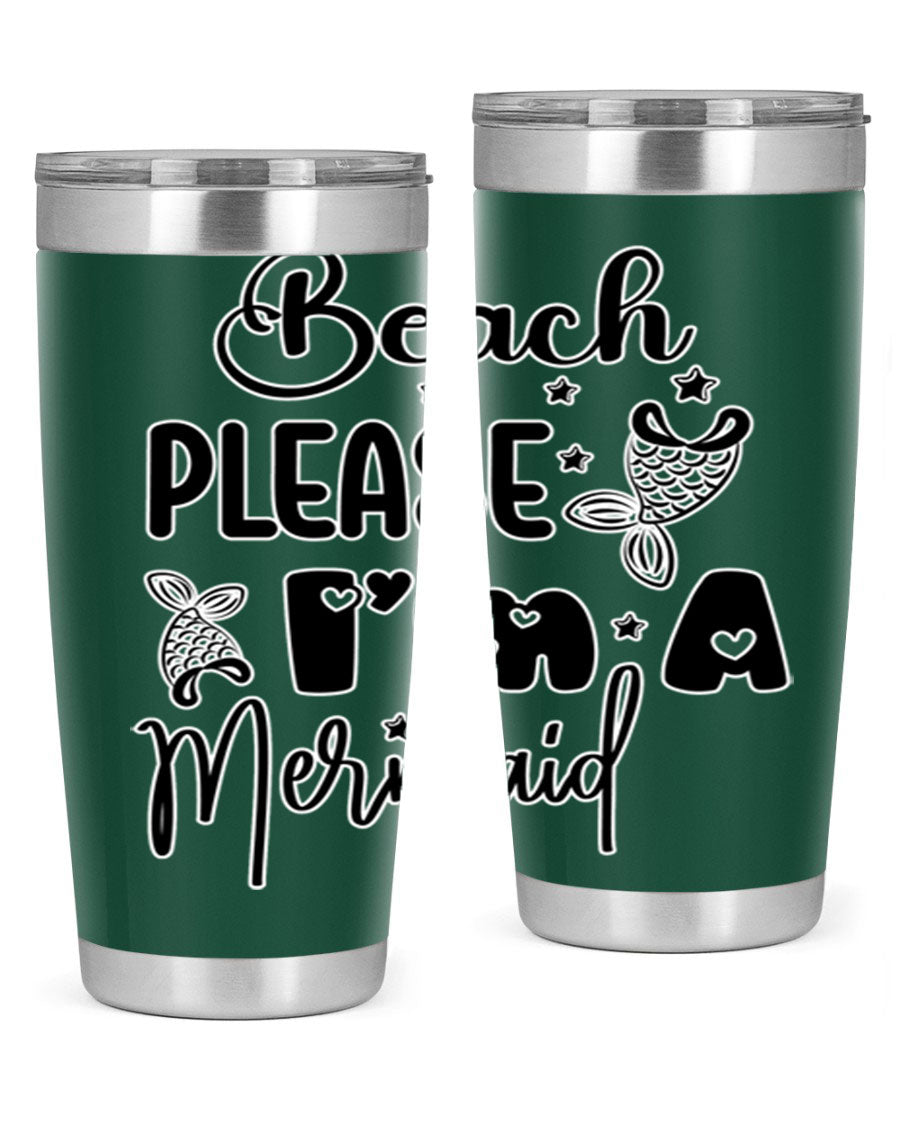Beach Please I'm A Mermaid tumbler in vibrant colors, showcasing its double wall vacuum stainless steel design and drink-thru lid.