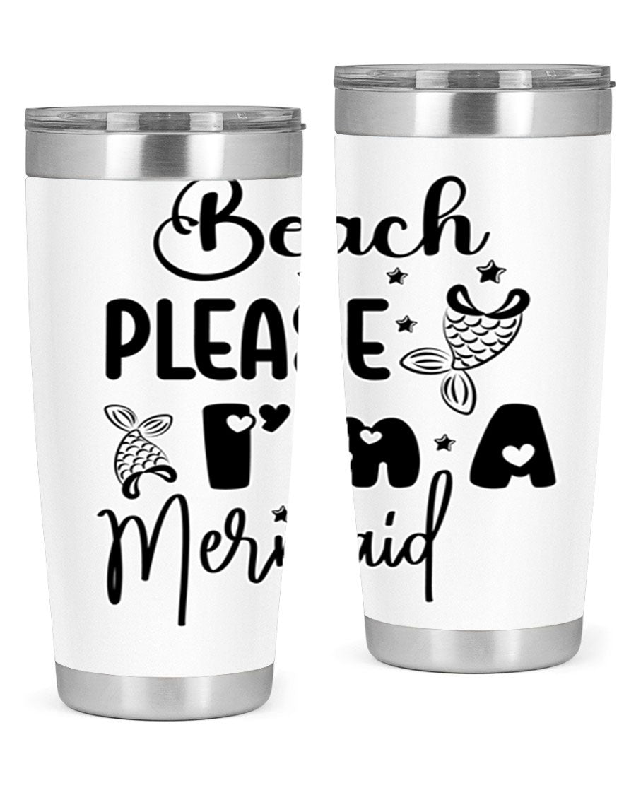 Beach Please I'm A Mermaid tumbler in vibrant colors, showcasing its double wall vacuum stainless steel design and drink-thru lid.