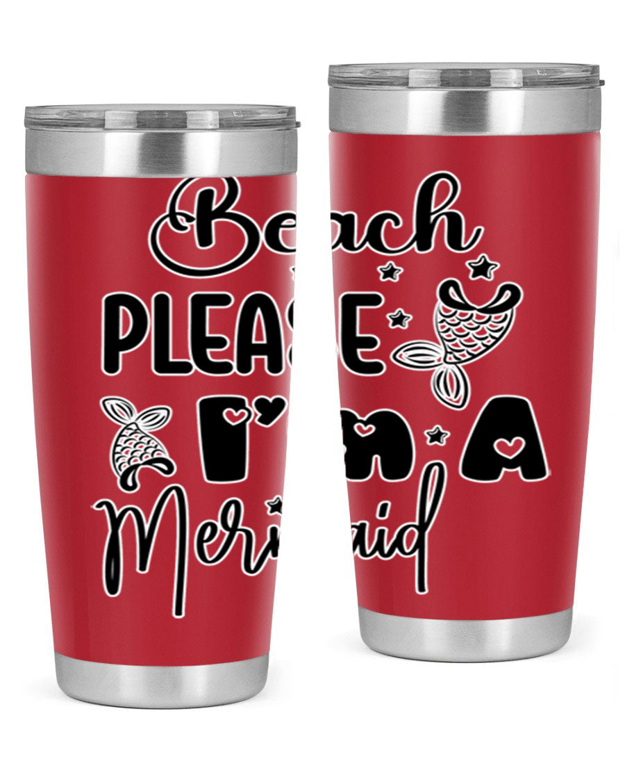 Beach Please I'm A Mermaid tumbler in vibrant colors, showcasing its double wall vacuum stainless steel design and drink-thru lid.