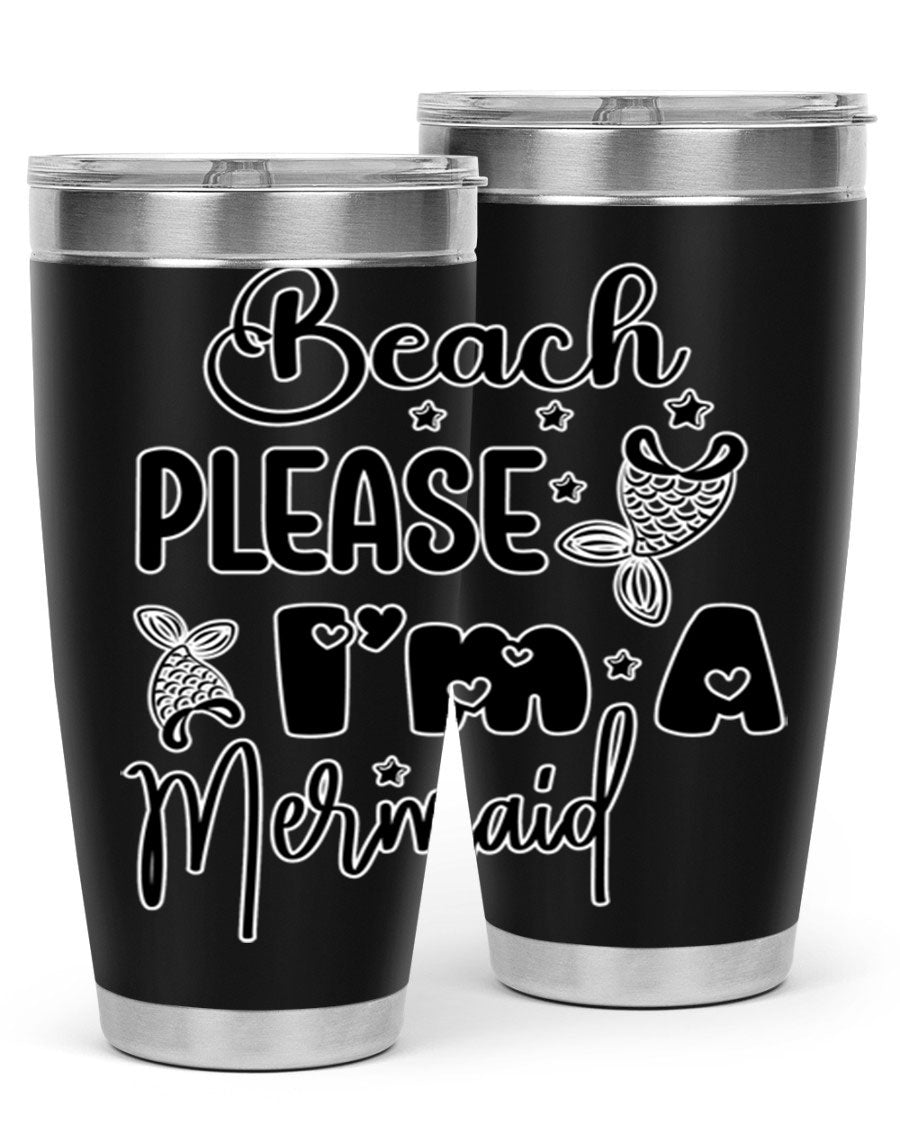 Beach Please I'm A Mermaid tumbler in vibrant colors, showcasing its double wall vacuum stainless steel design and drink-thru lid.