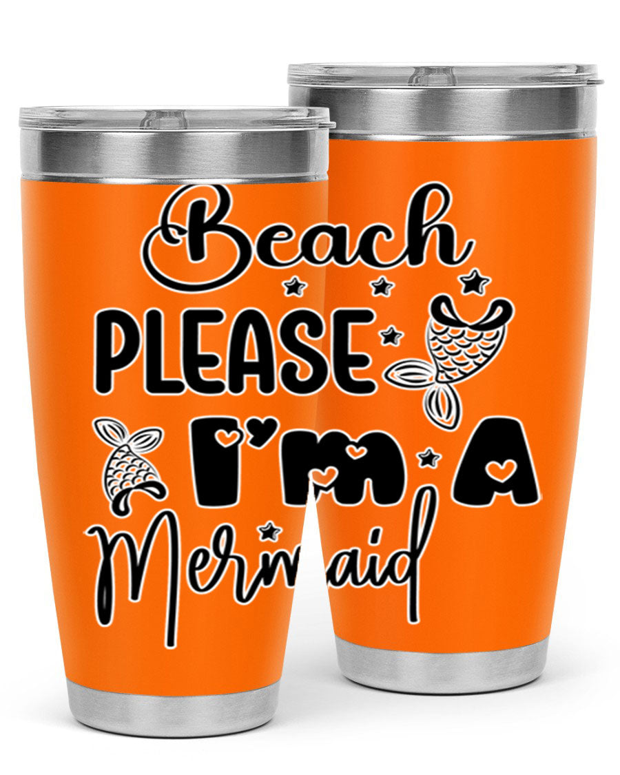 Beach Please I'm A Mermaid tumbler in vibrant colors, showcasing its double wall vacuum stainless steel design and drink-thru lid.