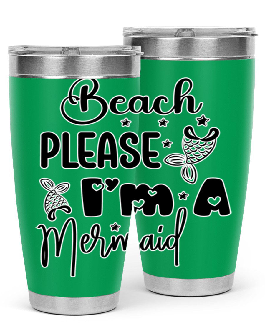 Beach Please I'm A Mermaid tumbler in vibrant colors, showcasing its double wall vacuum stainless steel design and drink-thru lid.