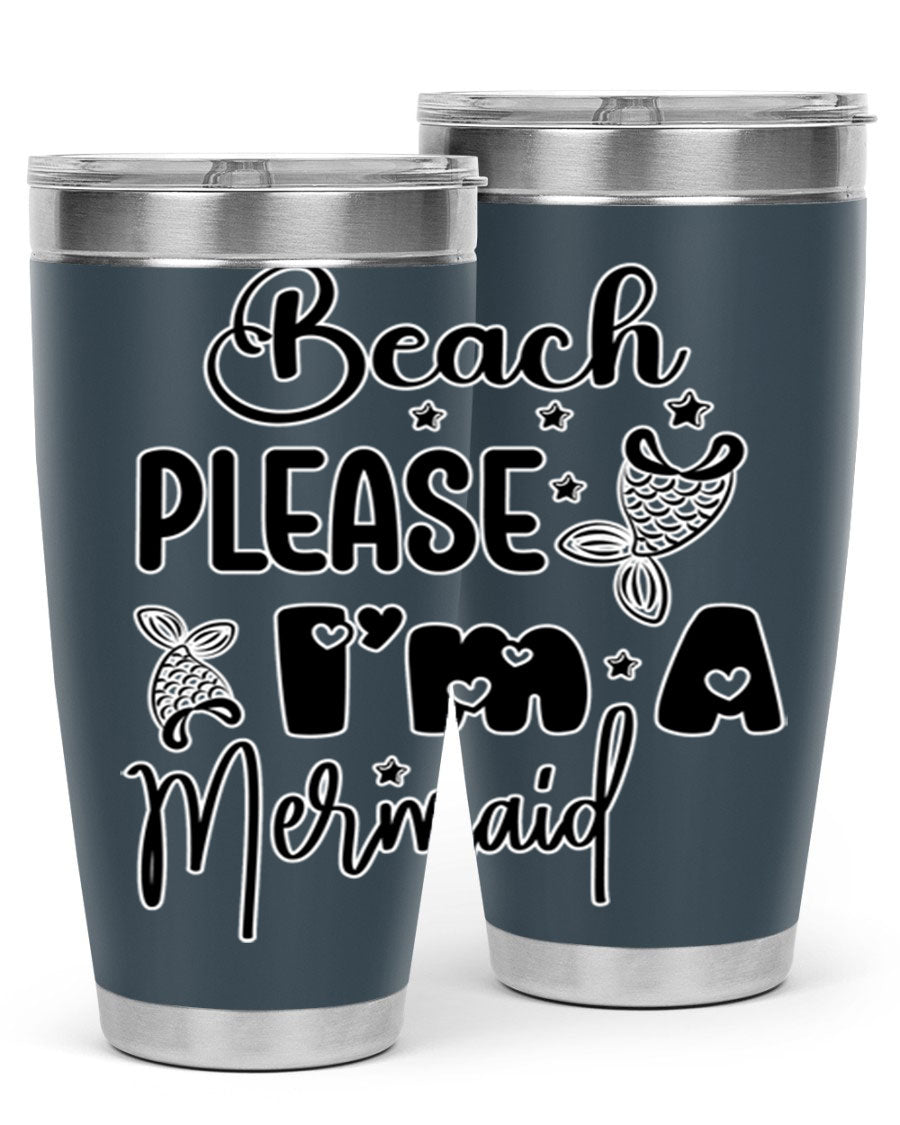 Beach Please I'm A Mermaid tumbler in vibrant colors, showcasing its double wall vacuum stainless steel design and drink-thru lid.