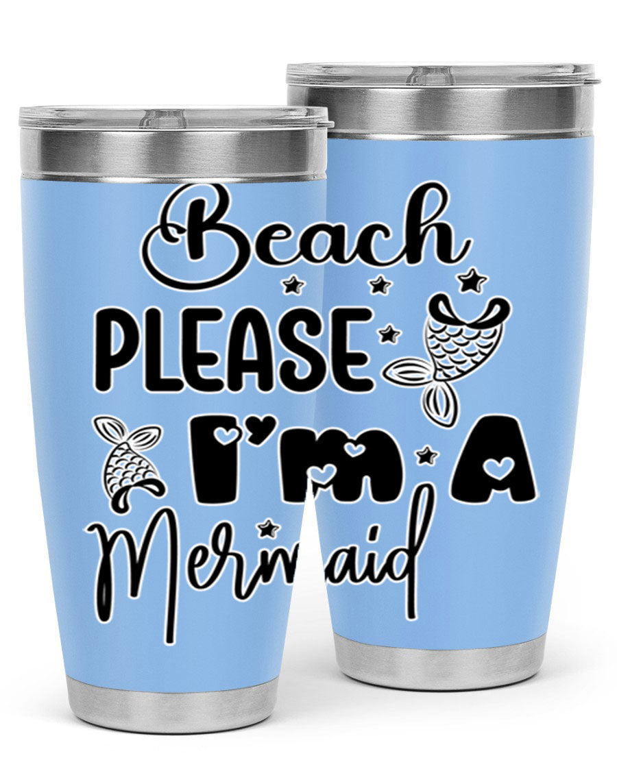 Beach Please I'm A Mermaid tumbler in vibrant colors, showcasing its double wall vacuum stainless steel design and drink-thru lid.