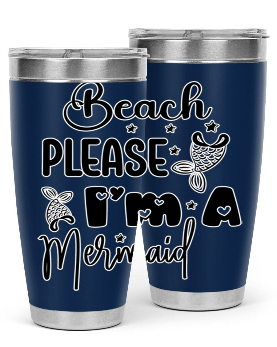 Beach Please I'm A Mermaid tumbler in vibrant colors, showcasing its double wall vacuum stainless steel design and drink-thru lid.