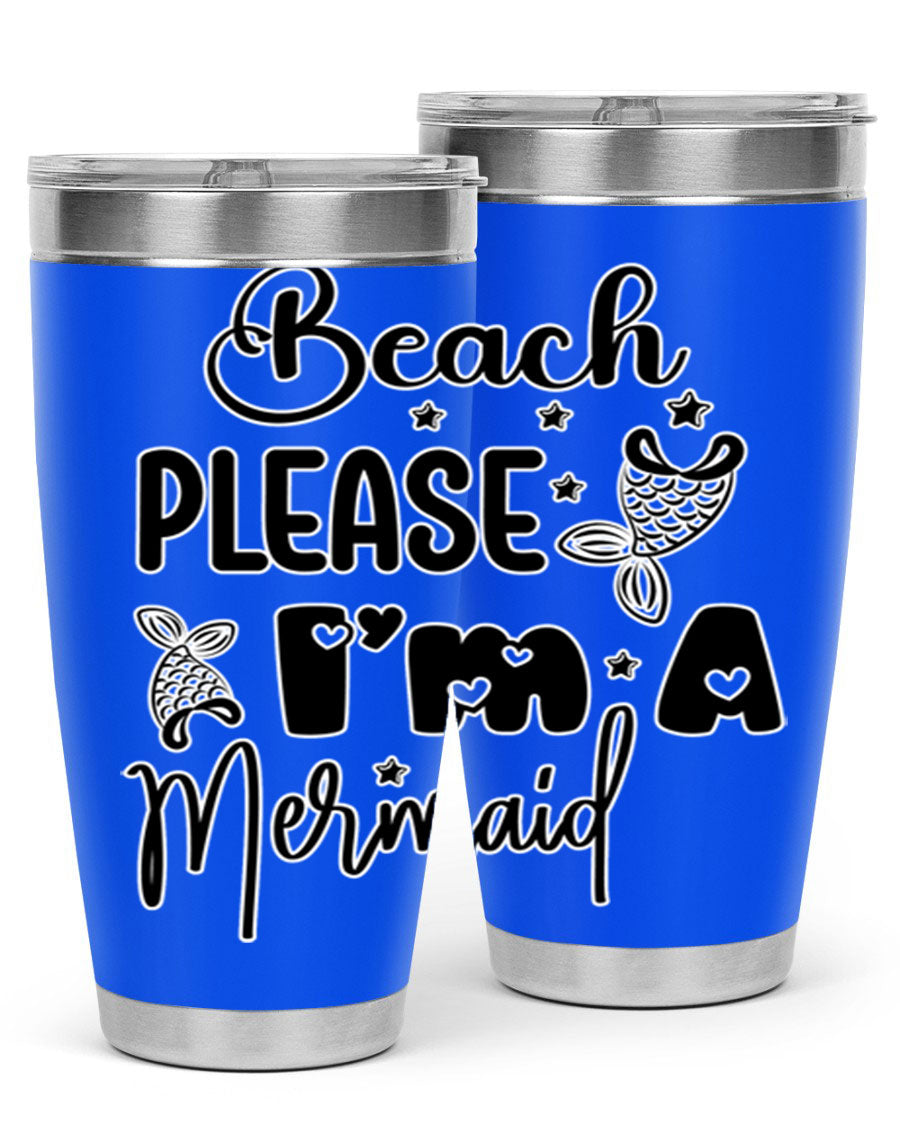 Beach Please I'm A Mermaid tumbler in vibrant colors, showcasing its double wall vacuum stainless steel design and drink-thru lid.