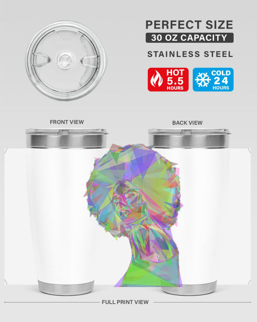 A stylish 20oz tumbler featuring a geometric prismatic design of a beautiful black woman, made from stainless steel with a drink-thru lid.