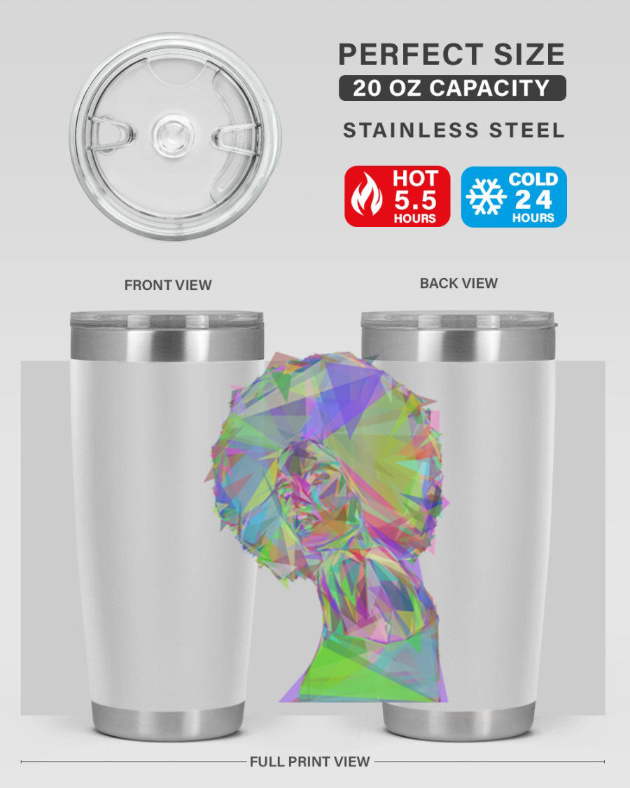 A stylish 20oz tumbler featuring a geometric prismatic design of a beautiful black woman, made from stainless steel with a drink-thru lid.