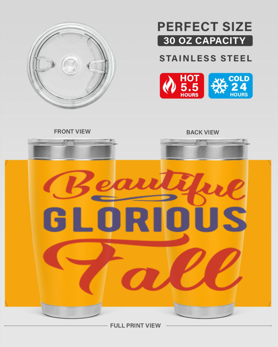 Beautiful Glorious Fall 20oz Tumbler featuring a fall-themed design, made of double wall vacuum stainless steel with a drink-thru lid.