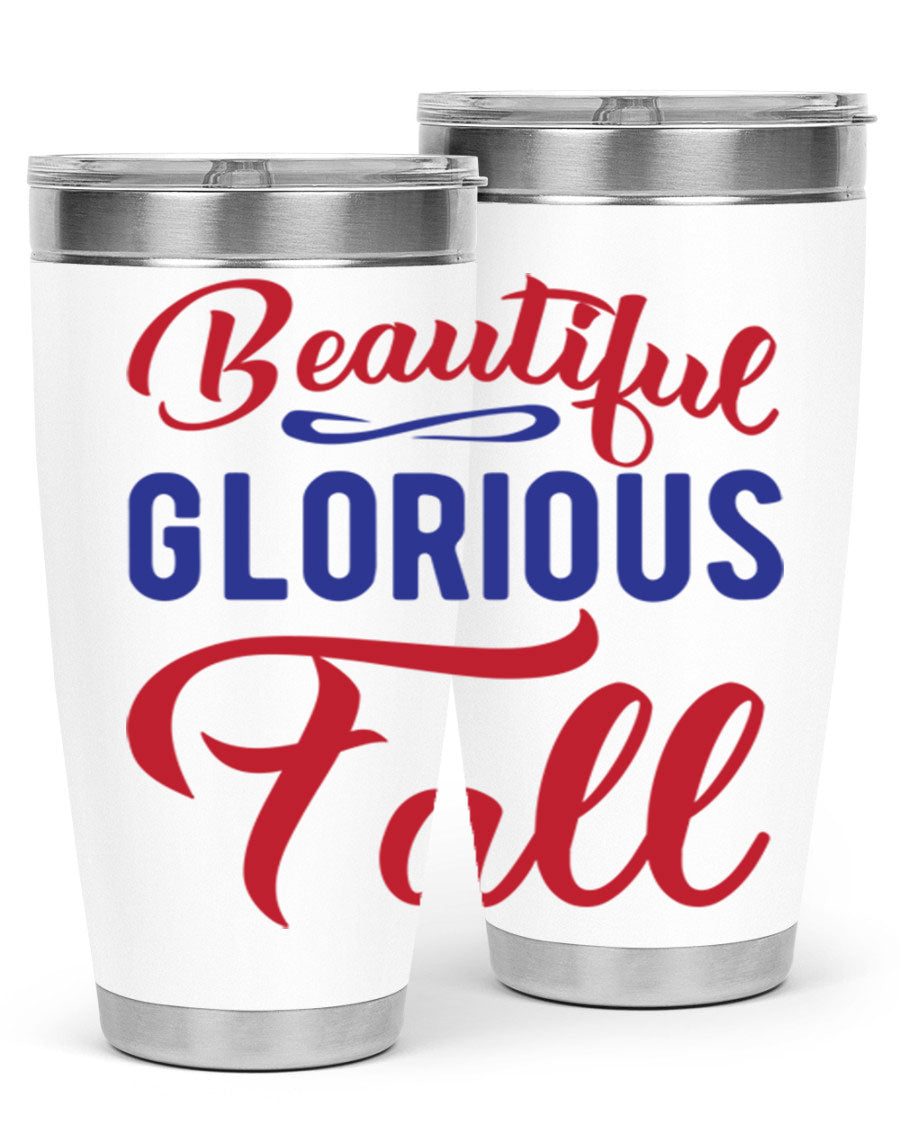 Beautiful Glorious Fall 20oz Tumbler featuring a fall-themed design, made of double wall vacuum stainless steel with a drink-thru lid.