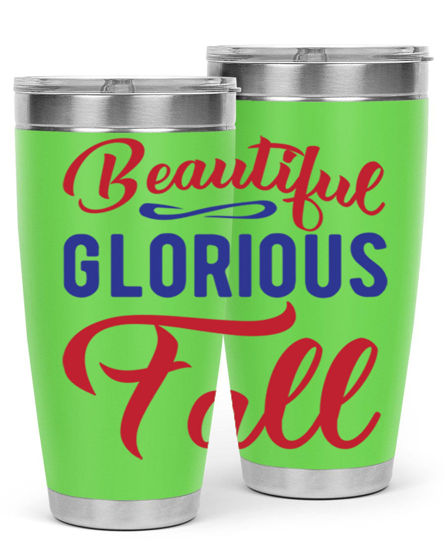 Beautiful Glorious Fall 20oz Tumbler featuring a fall-themed design, made of double wall vacuum stainless steel with a drink-thru lid.