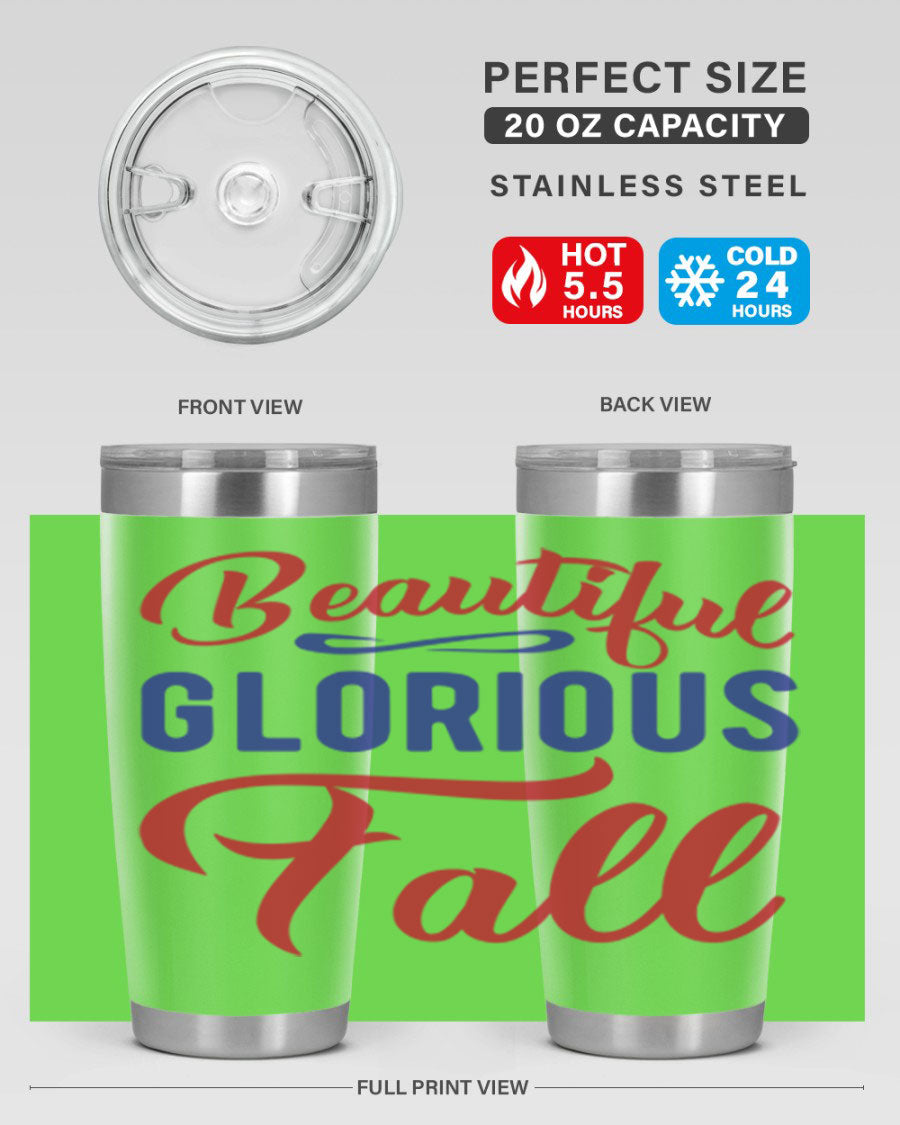 Beautiful Glorious Fall 20oz Tumbler featuring a fall-themed design, made of double wall vacuum stainless steel with a drink-thru lid.