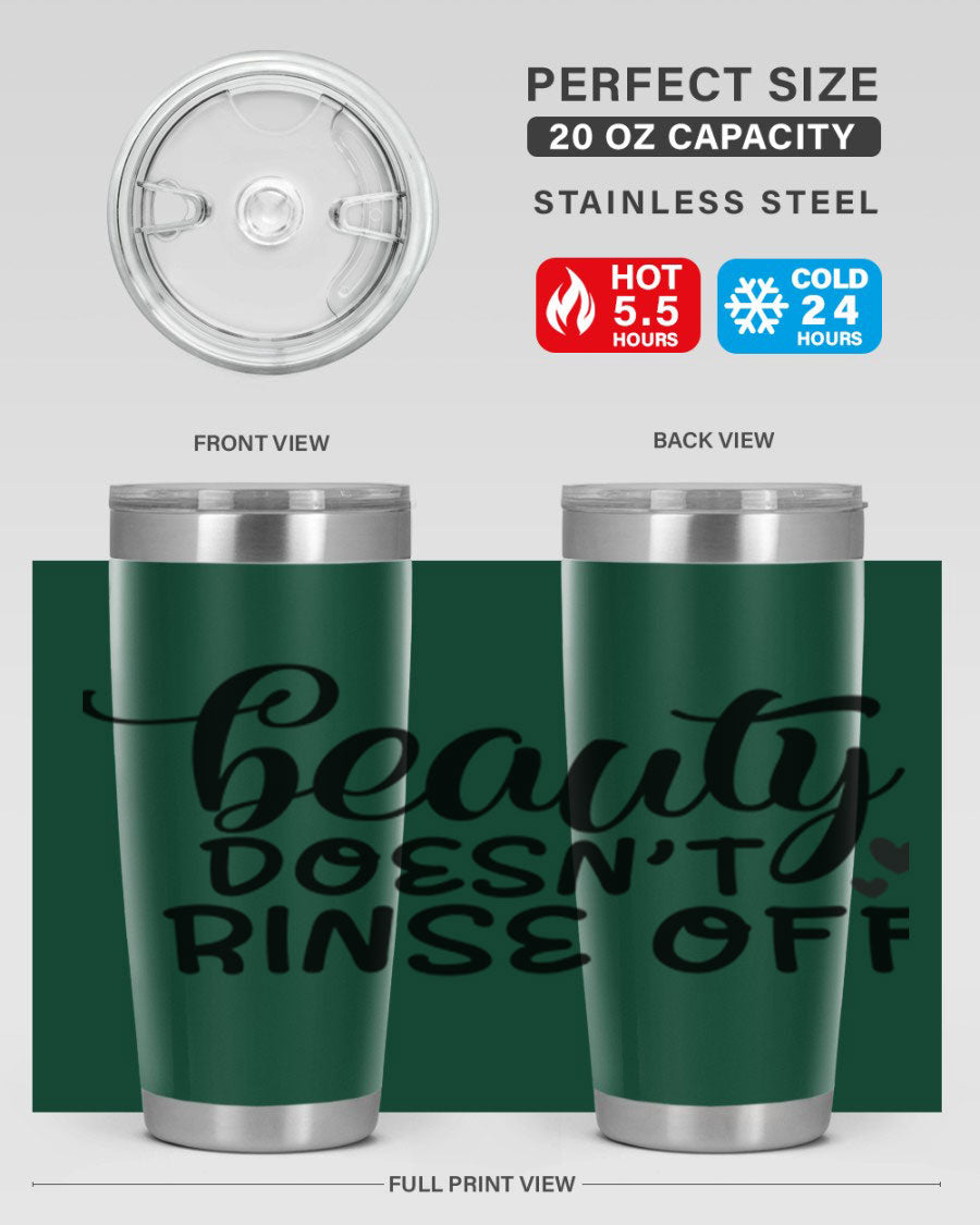 Beauty Doesn't Rinse Off 89# Tumbler in stainless steel with a sleek design, perfect for hot and cold beverages.