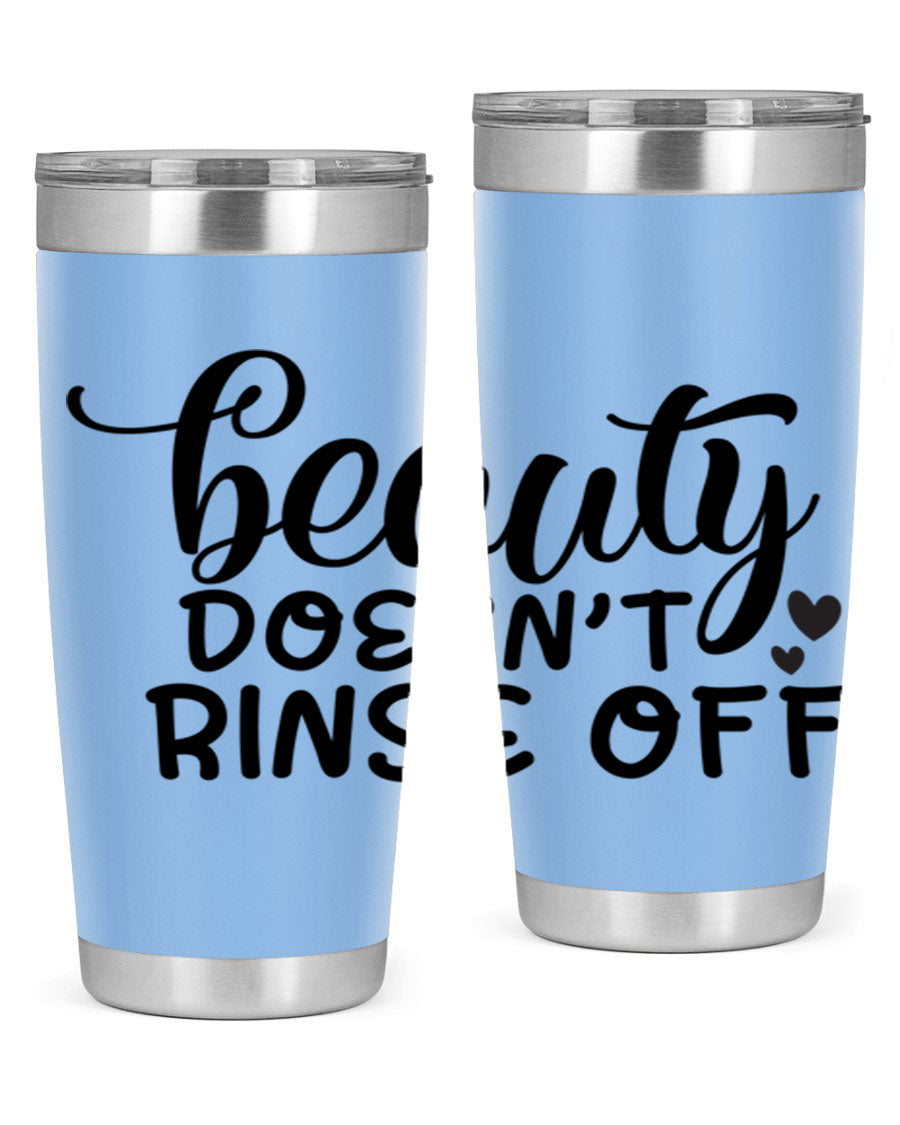 Beauty Doesn't Rinse Off 89# Tumbler in stainless steel with a sleek design, perfect for hot and cold beverages.