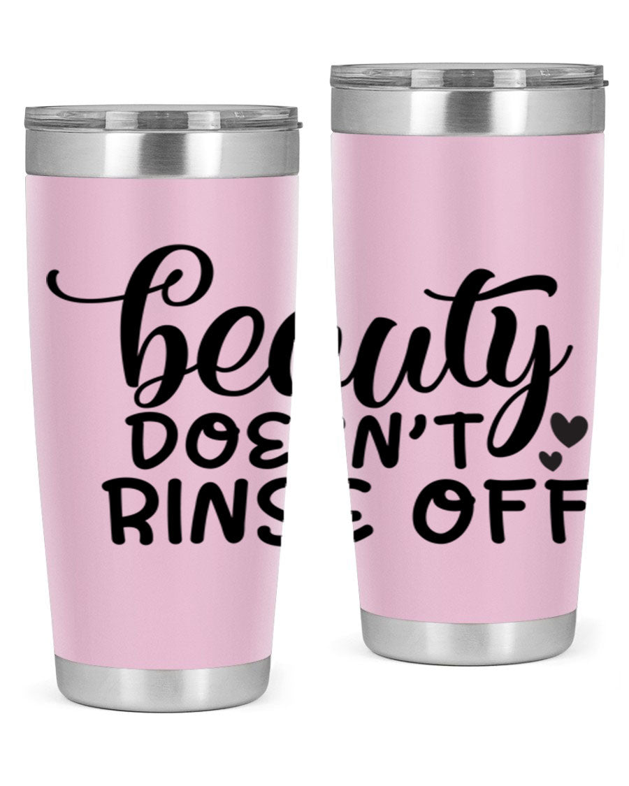 Beauty Doesn't Rinse Off 89# Tumbler in stainless steel with a sleek design, perfect for hot and cold beverages.