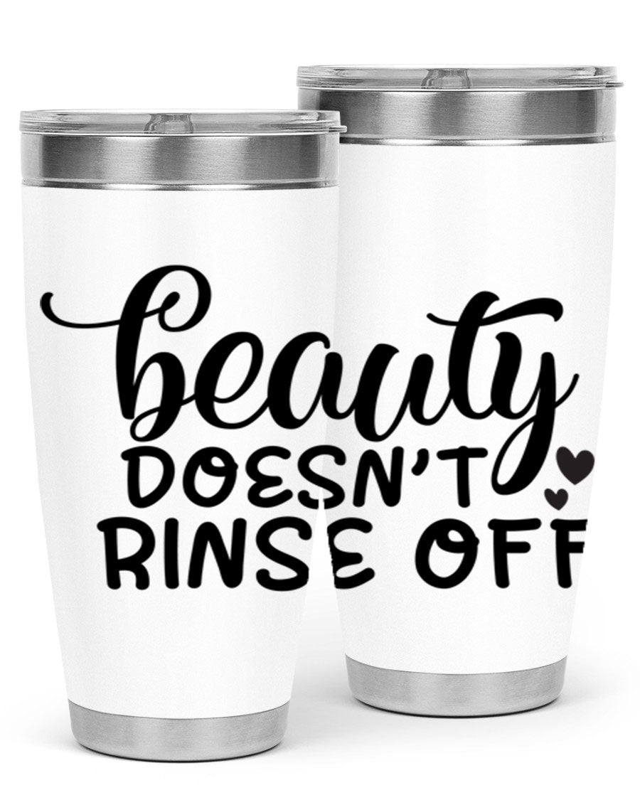 Beauty Doesn't Rinse Off 89# Tumbler in stainless steel with a sleek design, perfect for hot and cold beverages.