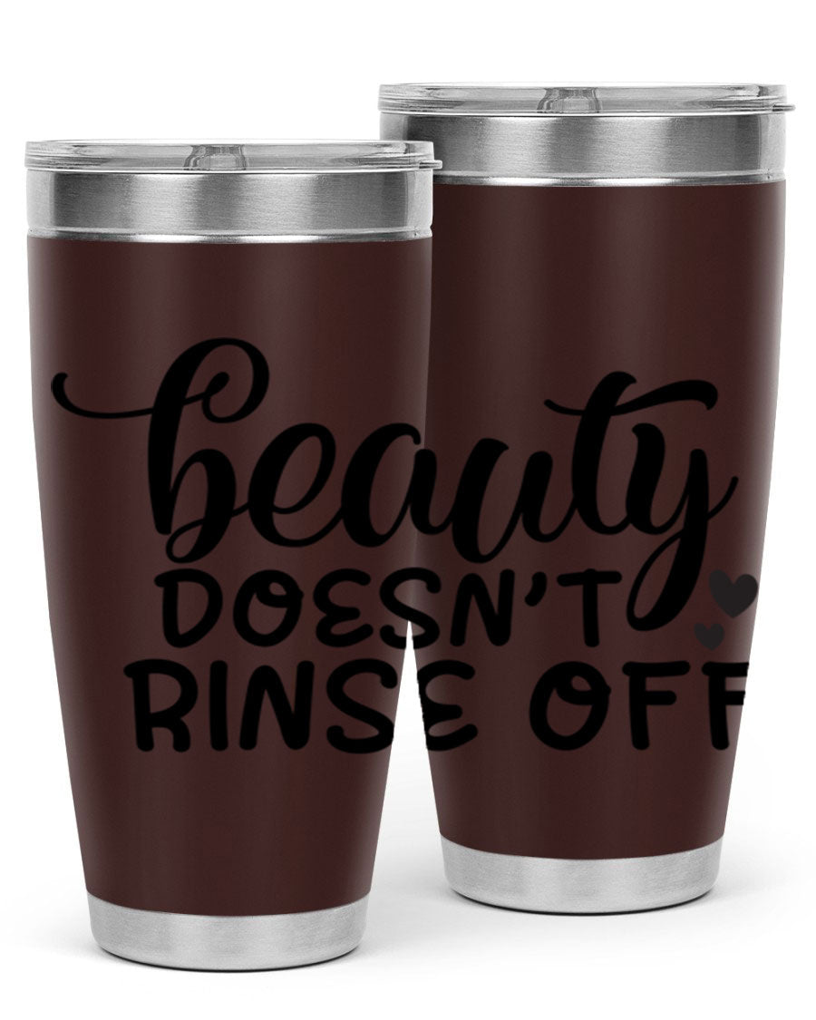 Beauty Doesn't Rinse Off 89# Tumbler in stainless steel with a sleek design, perfect for hot and cold beverages.