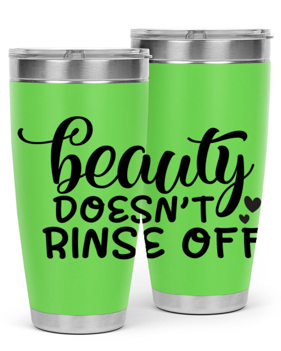 Beauty Doesn't Rinse Off 89# Tumbler in stainless steel with a sleek design, perfect for hot and cold beverages.