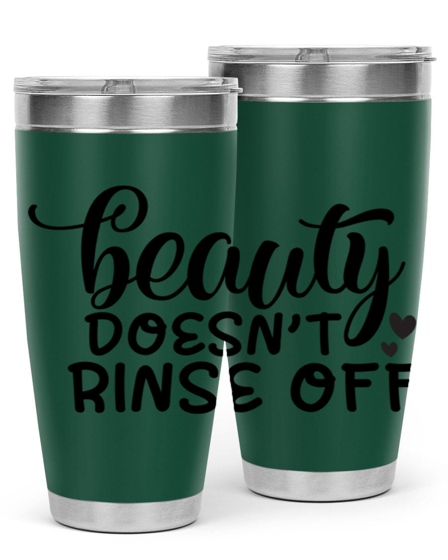 Beauty Doesn't Rinse Off 89# Tumbler in stainless steel with a sleek design, perfect for hot and cold beverages.