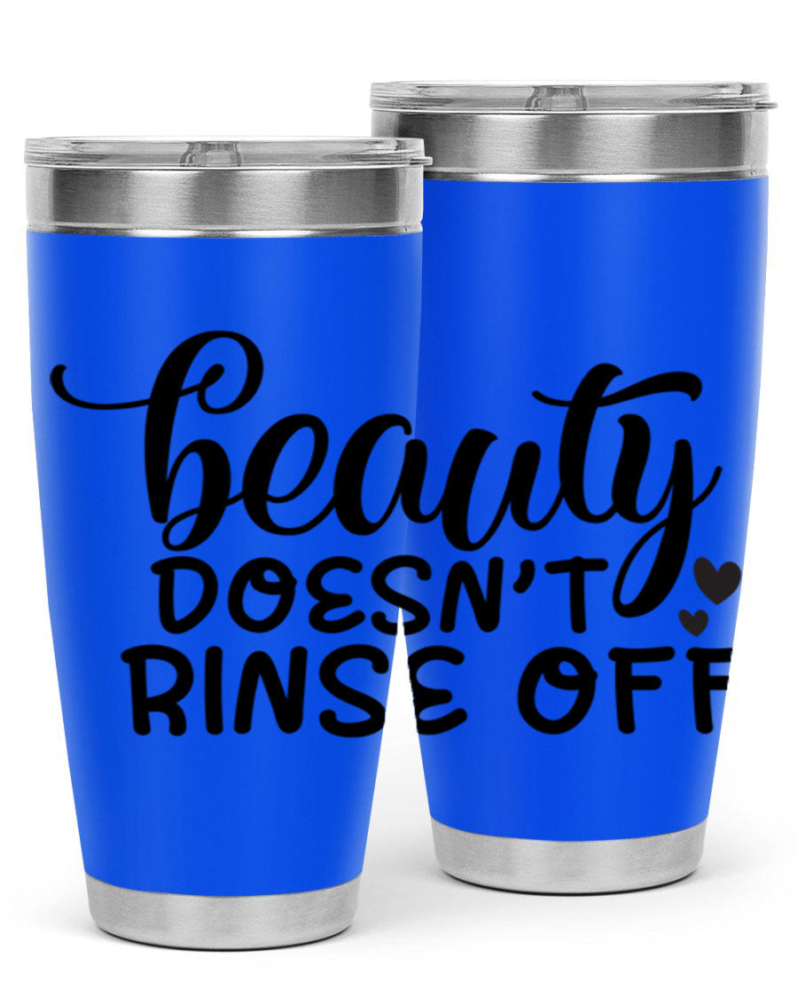 Beauty Doesn't Rinse Off 89# Tumbler in stainless steel with a sleek design, perfect for hot and cold beverages.