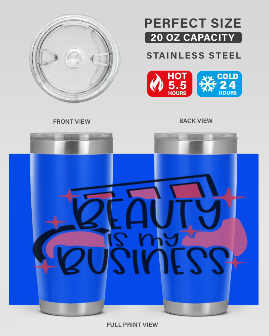 Beauty Is My Business Style 136# 20oz Tumbler in stainless steel with a stylish design, perfect for hot and cold beverages.