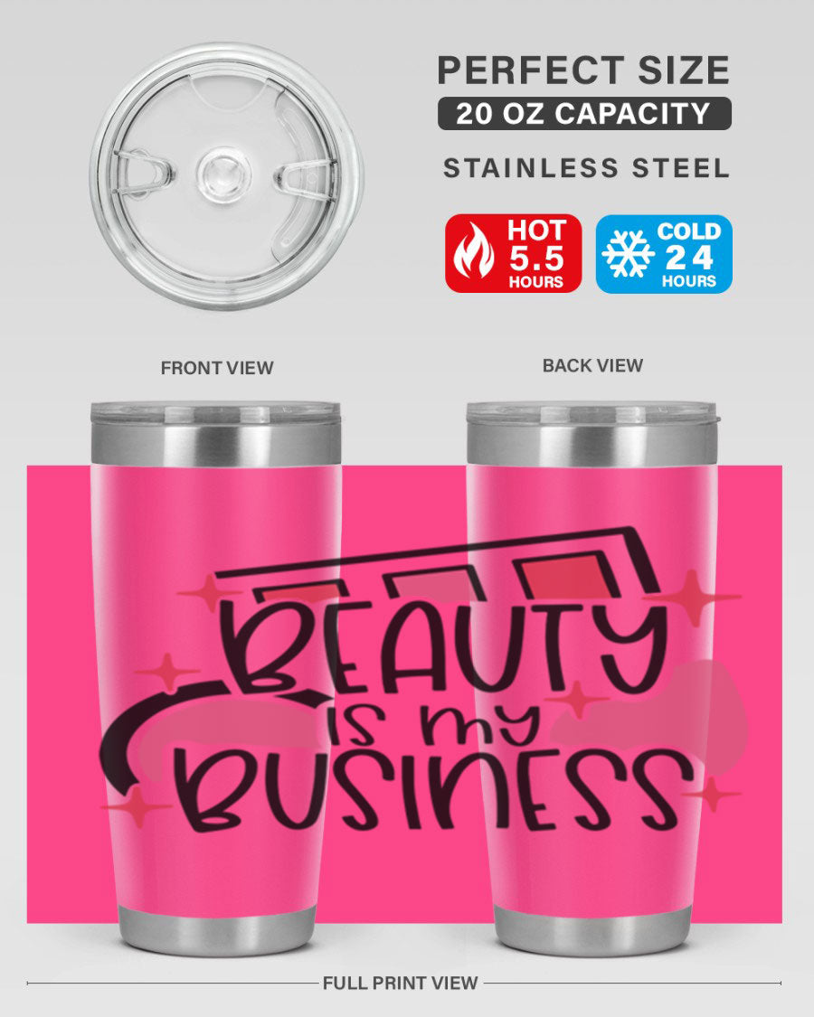 Beauty Is My Business Style 136# 20oz Tumbler in stainless steel with a stylish design, perfect for hot and cold beverages.