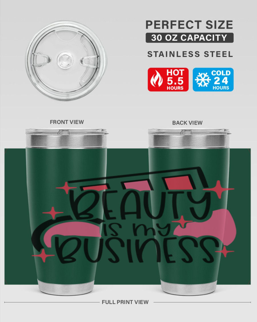 Beauty Is My Business Style 136# 20oz Tumbler in stainless steel with a stylish design, perfect for hot and cold beverages.