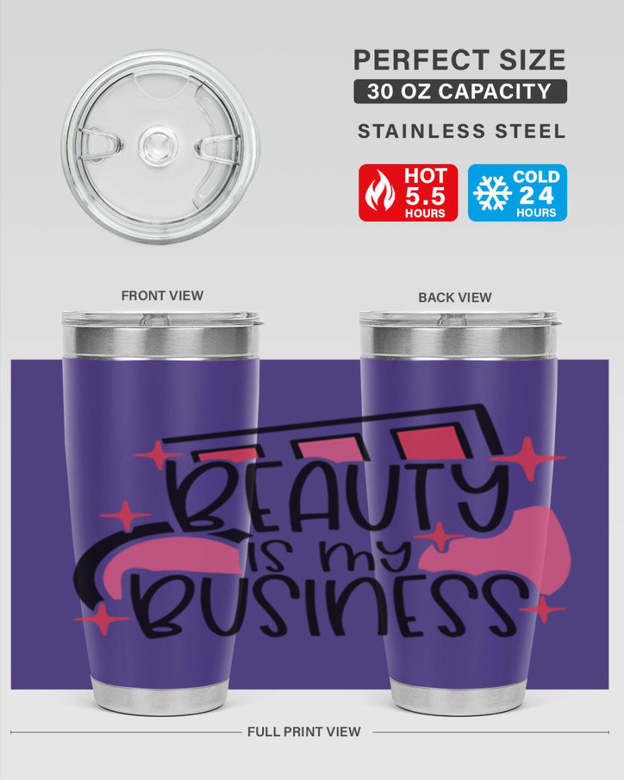Beauty Is My Business Style 136# 20oz Tumbler in stainless steel with a stylish design, perfect for hot and cold beverages.