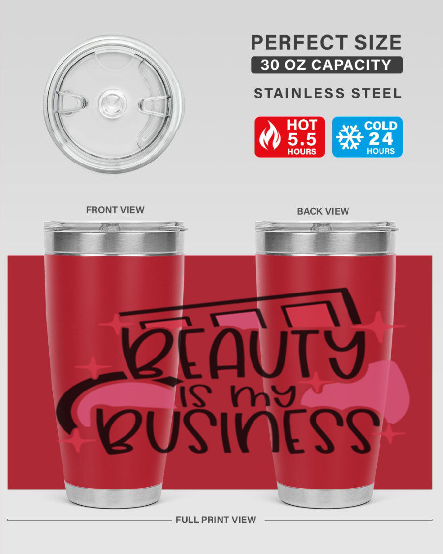 Beauty Is My Business Style 136# 20oz Tumbler in stainless steel with a stylish design, perfect for hot and cold beverages.