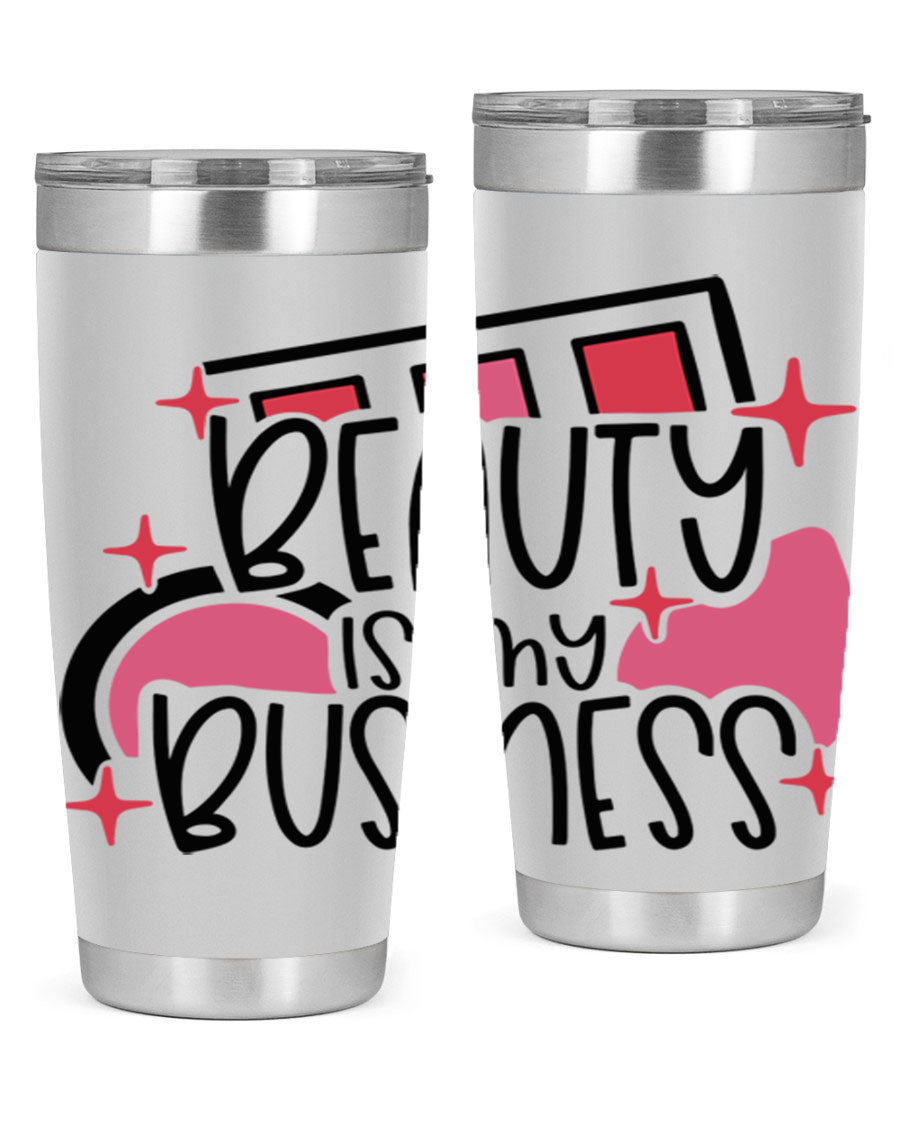 Beauty Is My Business Style 136# 20oz Tumbler in stainless steel with a stylish design, perfect for hot and cold beverages.