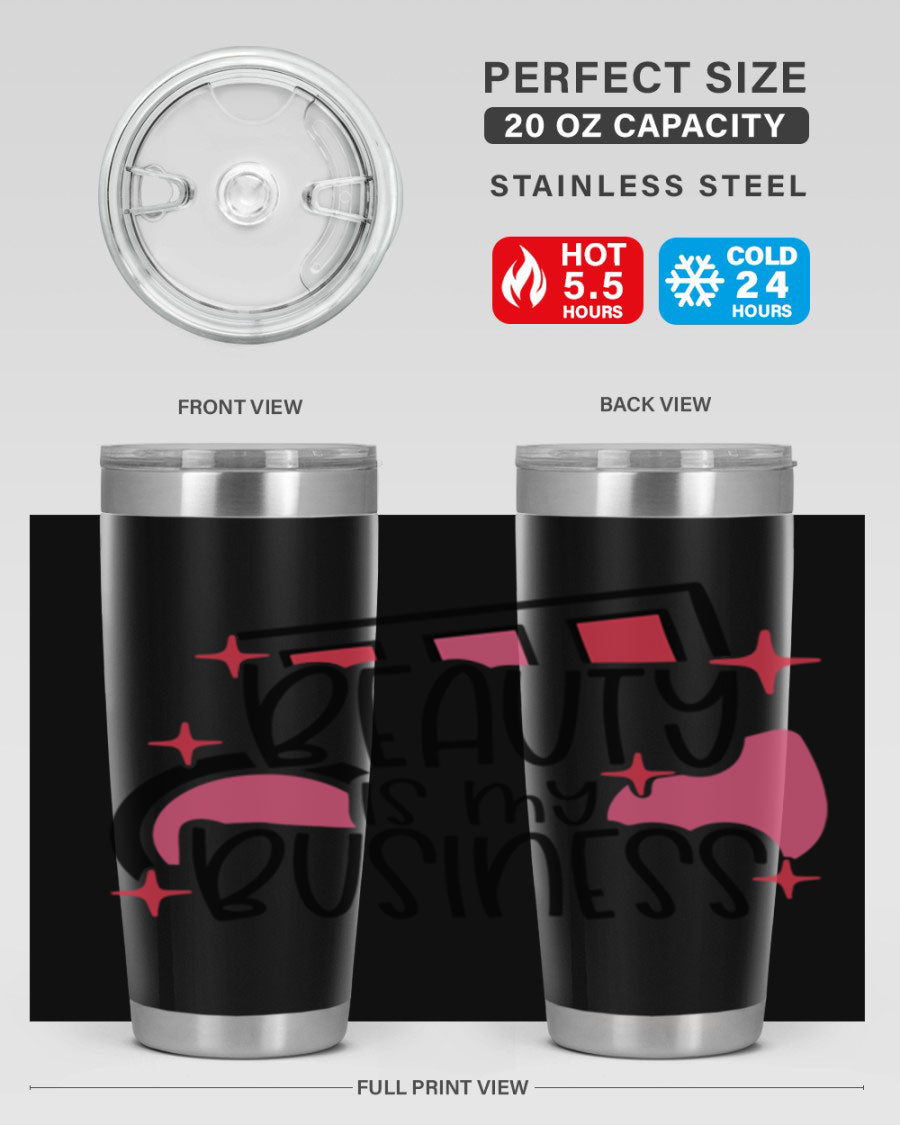 Beauty Is My Business Style 136# 20oz Tumbler in stainless steel with a stylish design, perfect for hot and cold beverages.