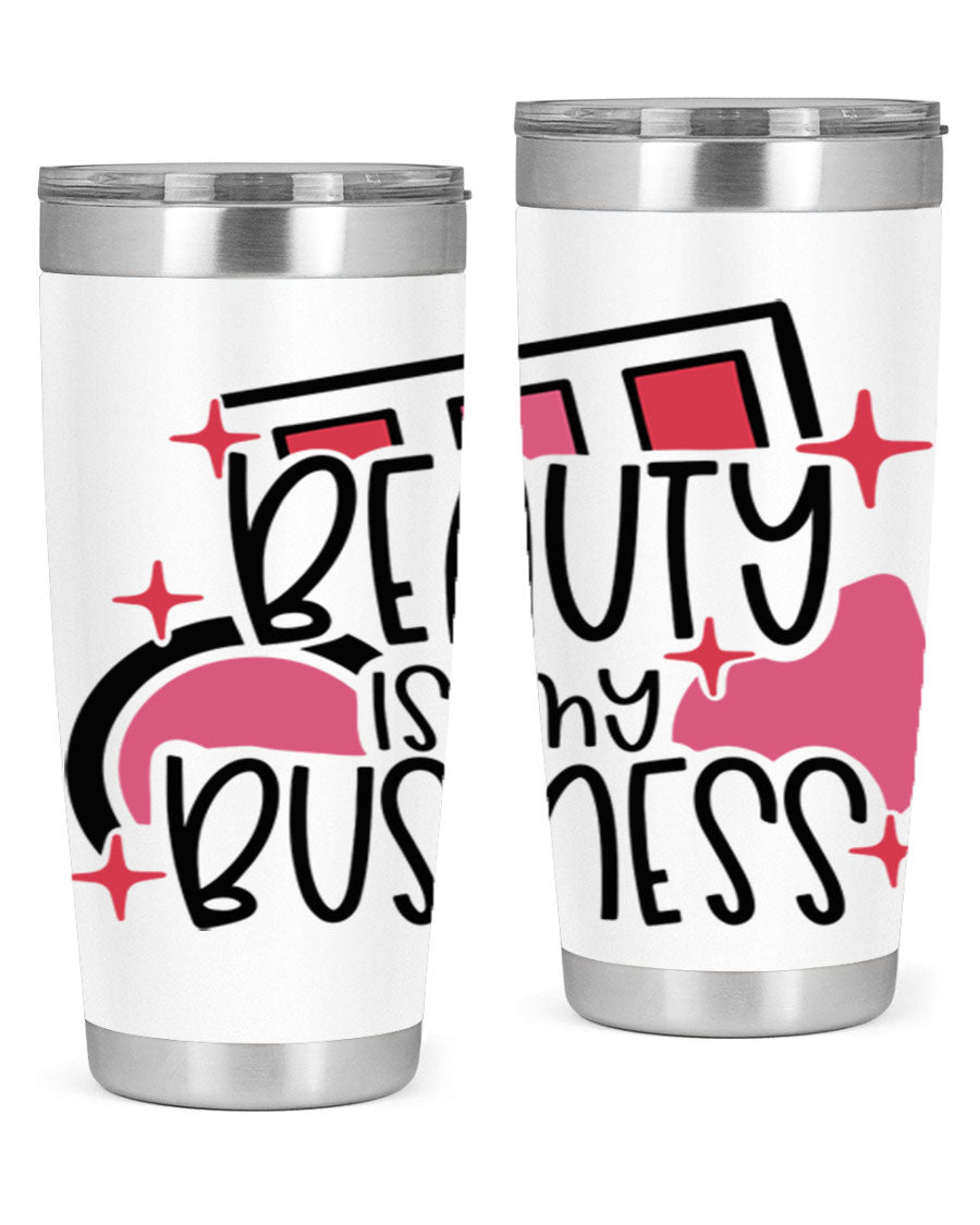 Beauty Is My Business Style 136# 20oz Tumbler in stainless steel with a stylish design, perfect for hot and cold beverages.