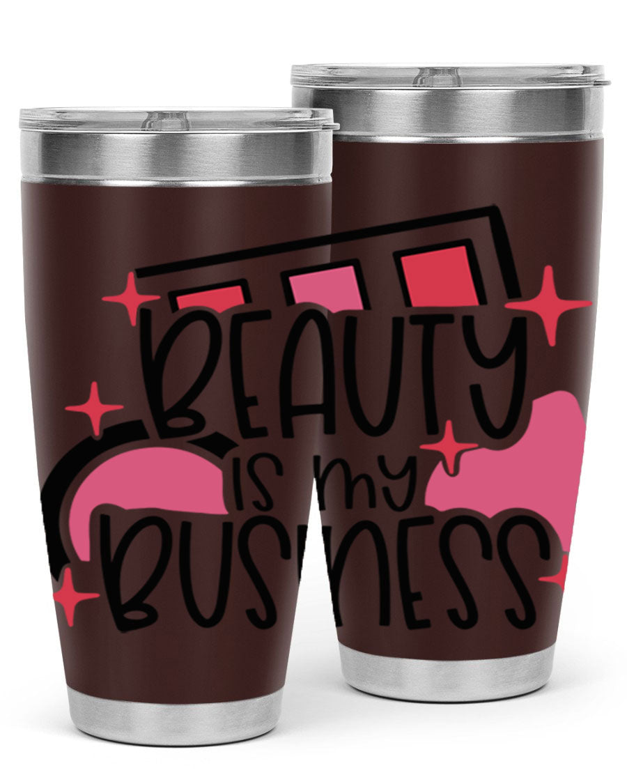 Beauty Is My Business Style 136# 20oz Tumbler in stainless steel with a stylish design, perfect for hot and cold beverages.