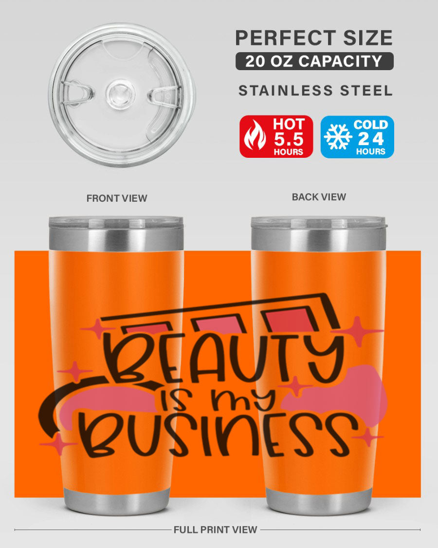 Beauty Is My Business Style 136# 20oz Tumbler in stainless steel with a stylish design, perfect for hot and cold beverages.