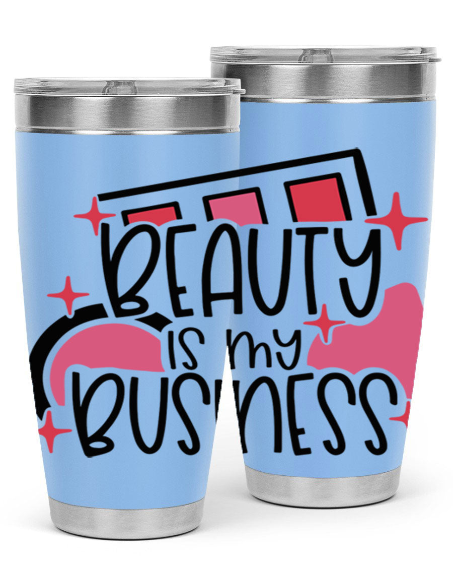 Beauty Is My Business Style 136# 20oz Tumbler in stainless steel with a stylish design, perfect for hot and cold beverages.