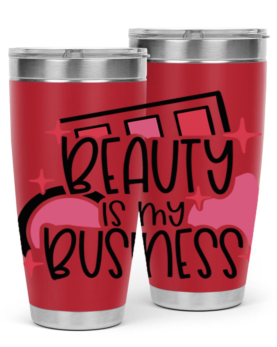 Beauty Is My Business Style 136# 20oz Tumbler in stainless steel with a stylish design, perfect for hot and cold beverages.
