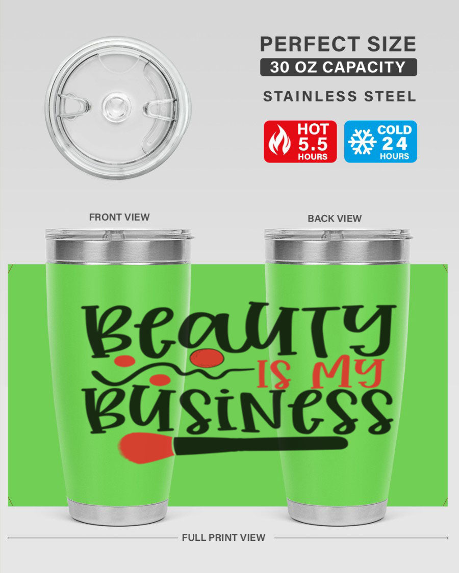Beauty Is My Business Style 251# 20oz Tumbler in stainless steel with a stylish design, perfect for hot and cold beverages.