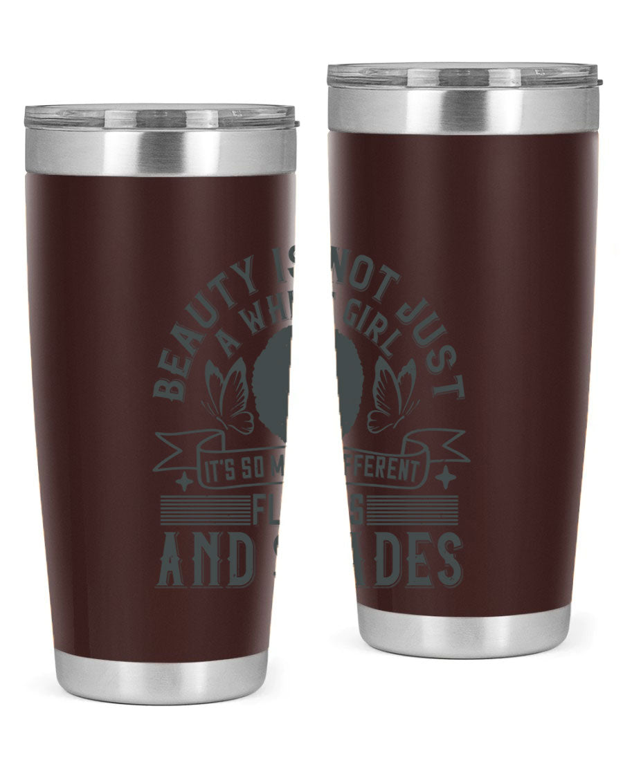 A stylish 20oz and 30oz stainless steel tumbler featuring a vibrant design celebrating diversity and beauty in various flavors and shades.