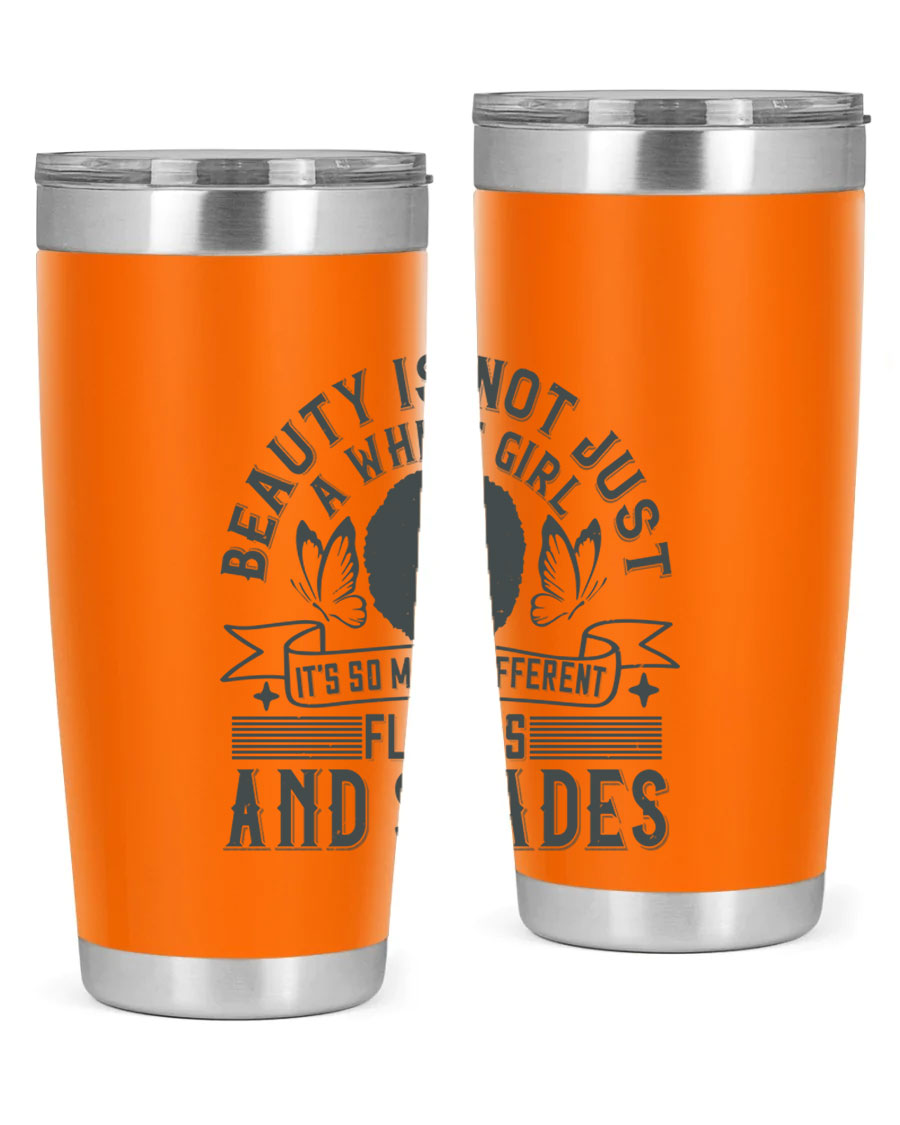 A stylish 20oz and 30oz stainless steel tumbler featuring a vibrant design celebrating diversity and beauty in various flavors and shades.