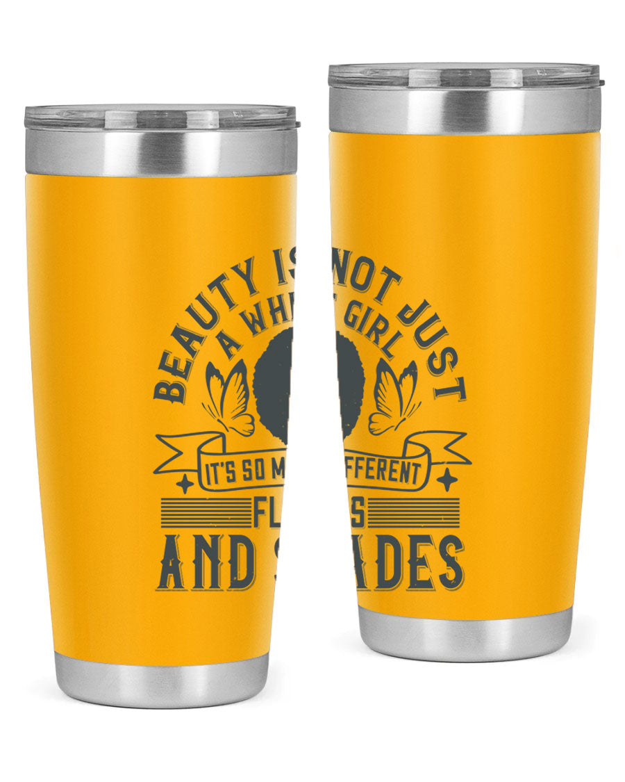 A stylish 20oz and 30oz stainless steel tumbler featuring a vibrant design celebrating diversity and beauty in various flavors and shades.