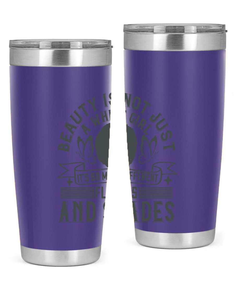 A stylish 20oz and 30oz stainless steel tumbler featuring a vibrant design celebrating diversity and beauty in various flavors and shades.
