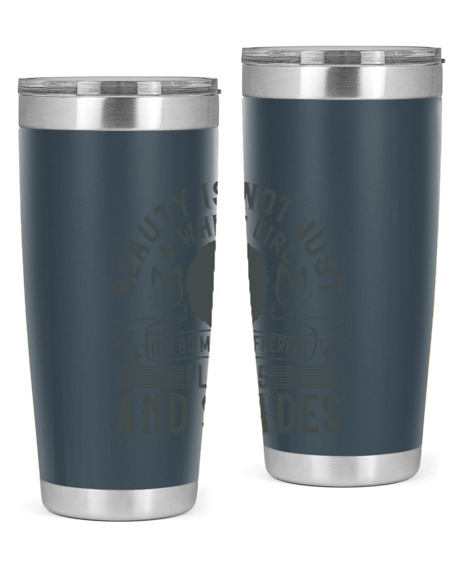 A stylish 20oz and 30oz stainless steel tumbler featuring a vibrant design celebrating diversity and beauty in various flavors and shades.
