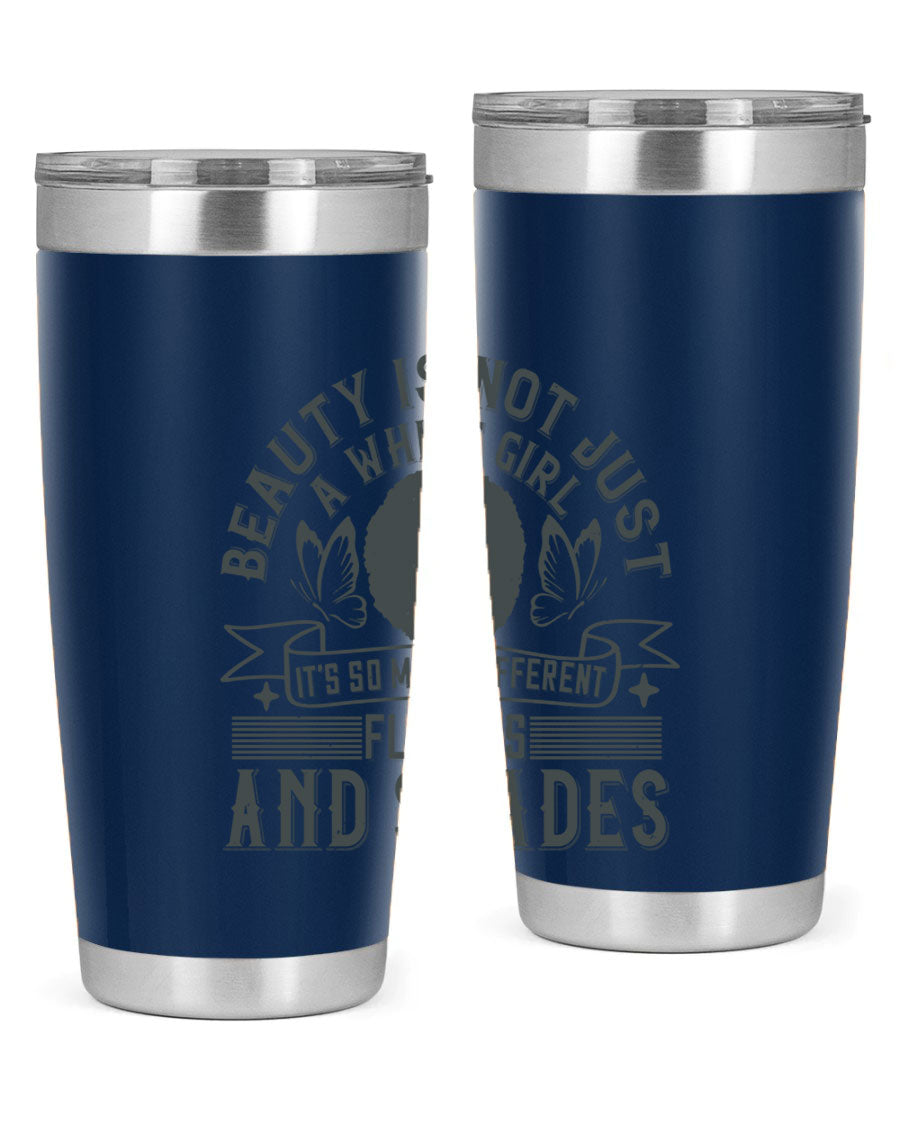 A stylish 20oz and 30oz stainless steel tumbler featuring a vibrant design celebrating diversity and beauty in various flavors and shades.