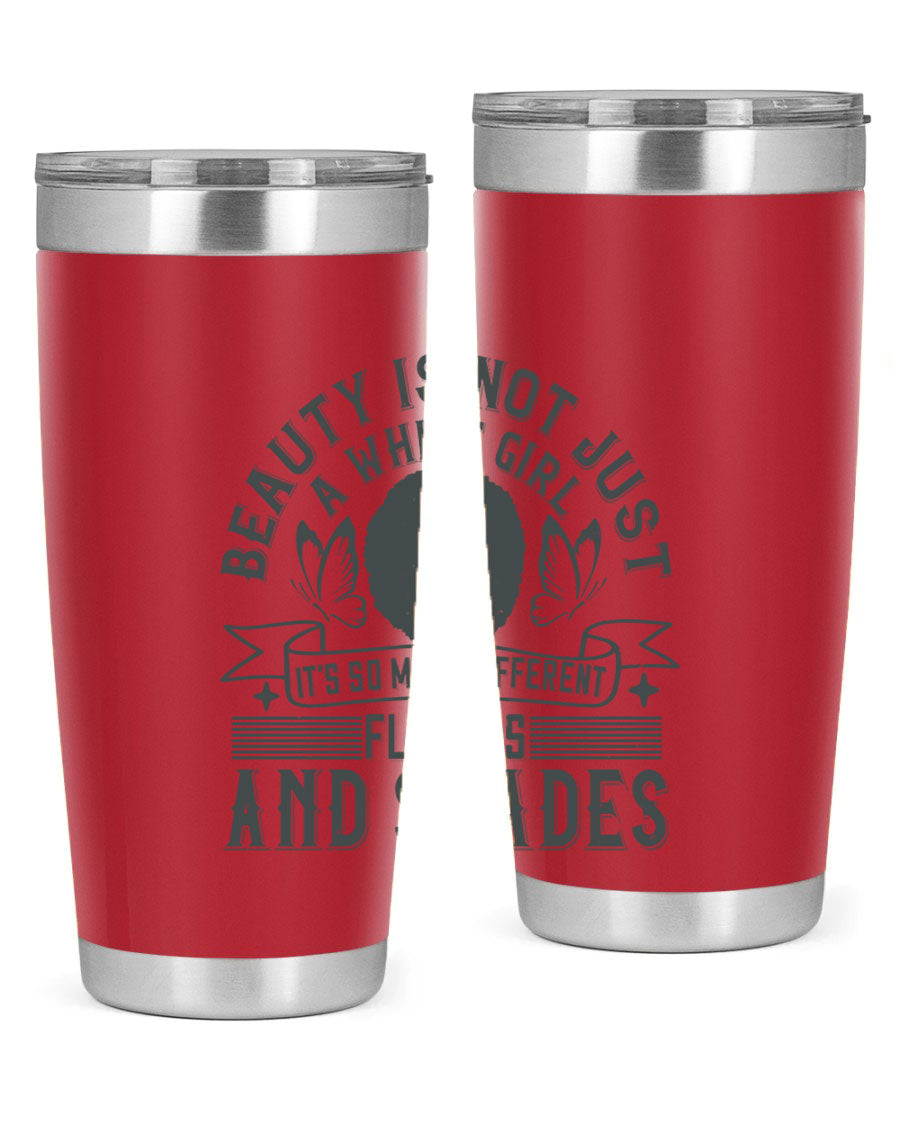 A stylish 20oz and 30oz stainless steel tumbler featuring a vibrant design celebrating diversity and beauty in various flavors and shades.