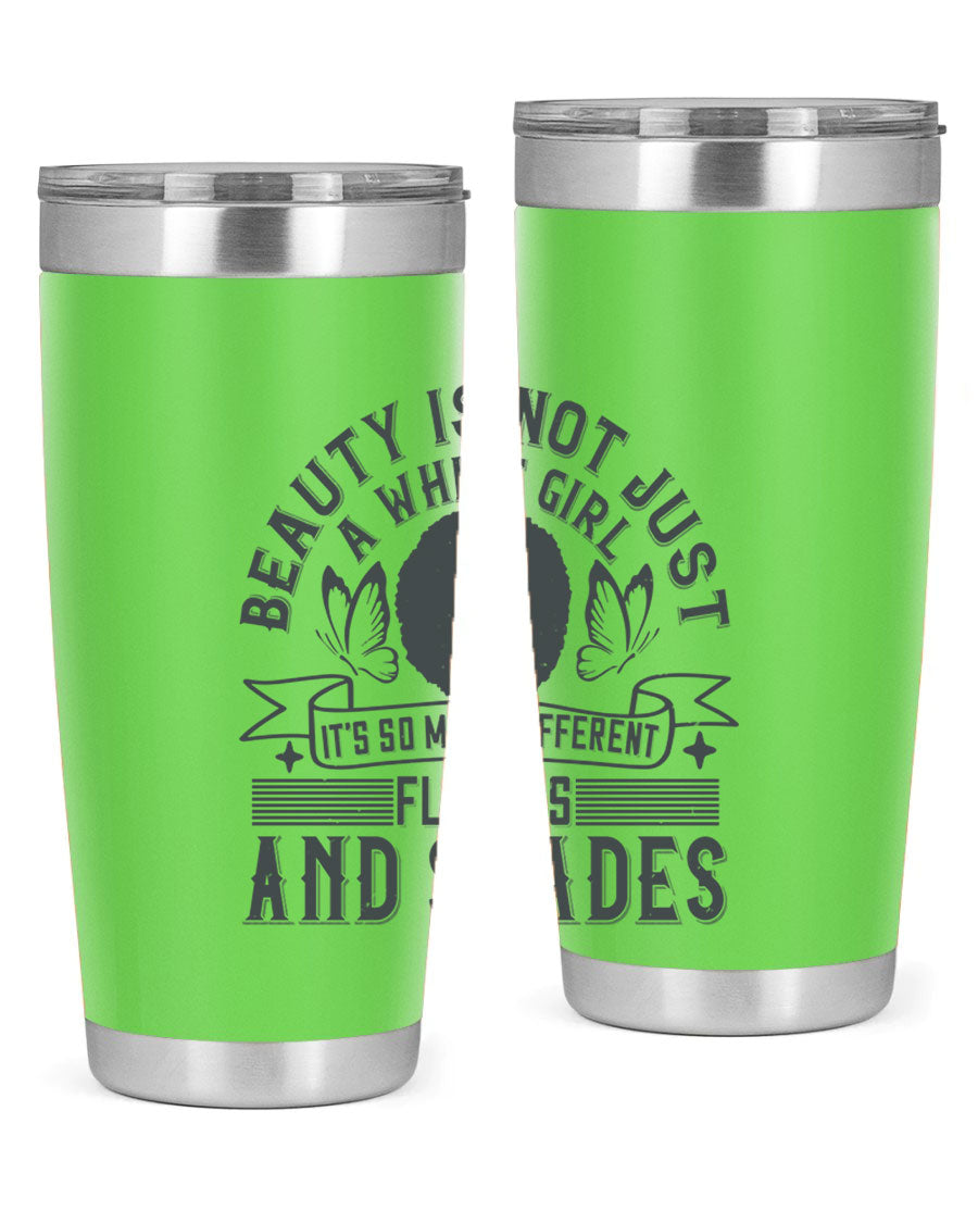 A stylish 20oz and 30oz stainless steel tumbler featuring a vibrant design celebrating diversity and beauty in various flavors and shades.