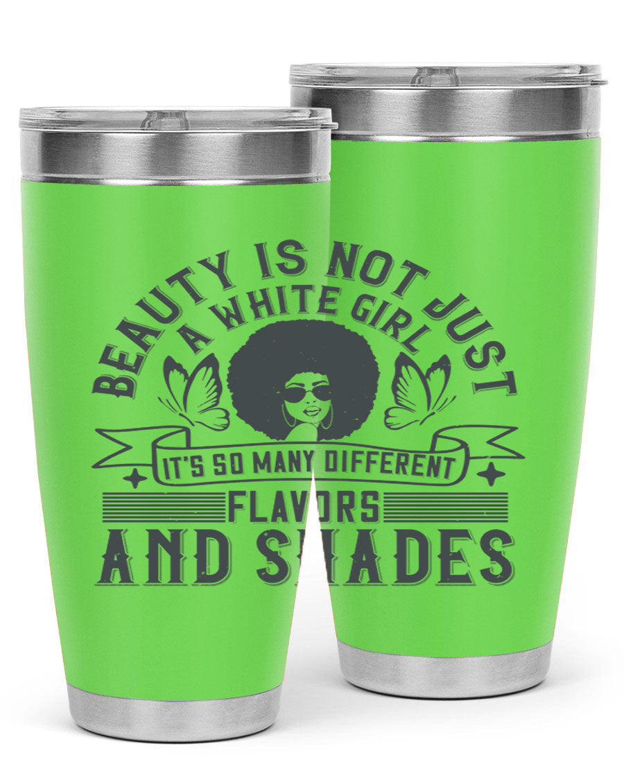 A stylish 20oz and 30oz stainless steel tumbler featuring a vibrant design celebrating diversity and beauty in various flavors and shades.