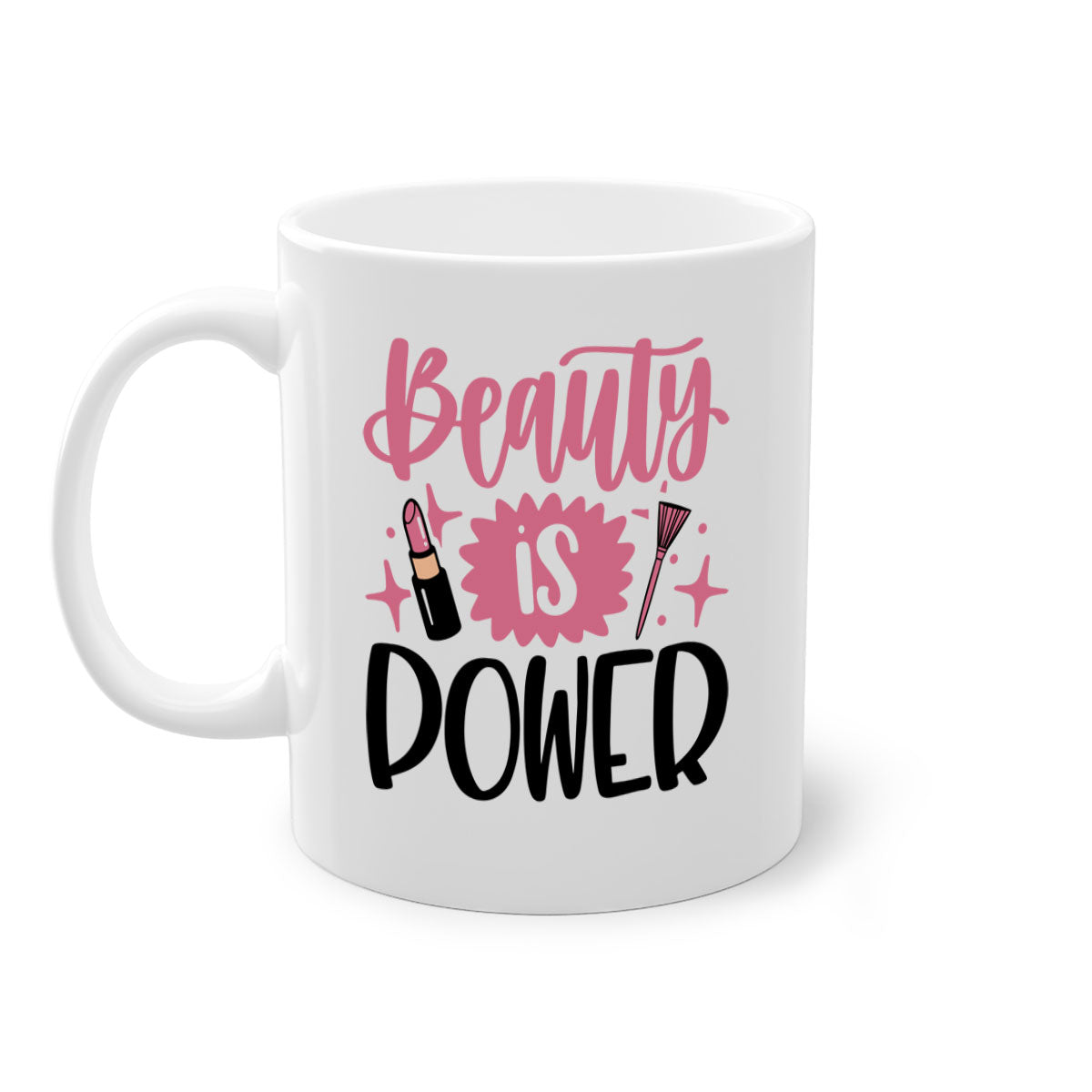 Beauty Is Power Style 135# mug with a glossy finish and colored handle, available in five colors and two sizes.
