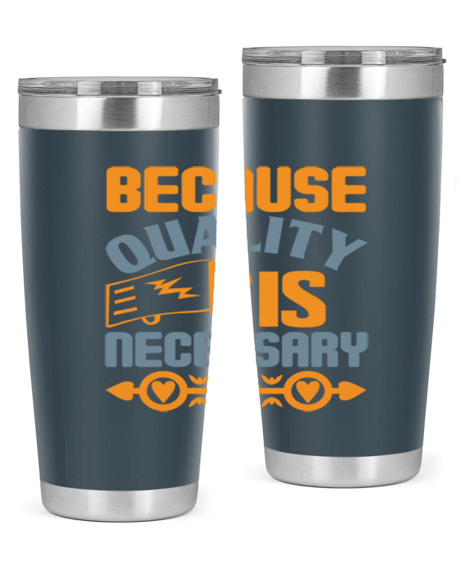 Because Quality is Necessary Style 48# tumbler, a sleek 20oz stainless steel drink container with a press-in lid, perfect for hot and cold beverages.