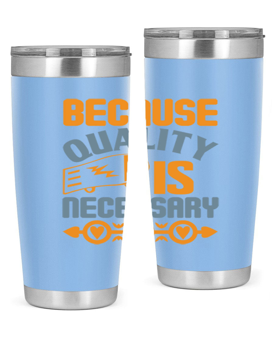 Because Quality is Necessary Style 48# tumbler, a sleek 20oz stainless steel drink container with a press-in lid, perfect for hot and cold beverages.